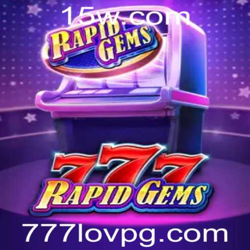 Descubra o Novo Jogo de Casino RapidGems777: Inovação e Entretenimento